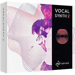 iZotope VocalSynth 2 Upgrade from VocalSynth 1