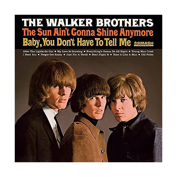 The Walker Brothers - Sun Ain't Gonna Shine Anymore