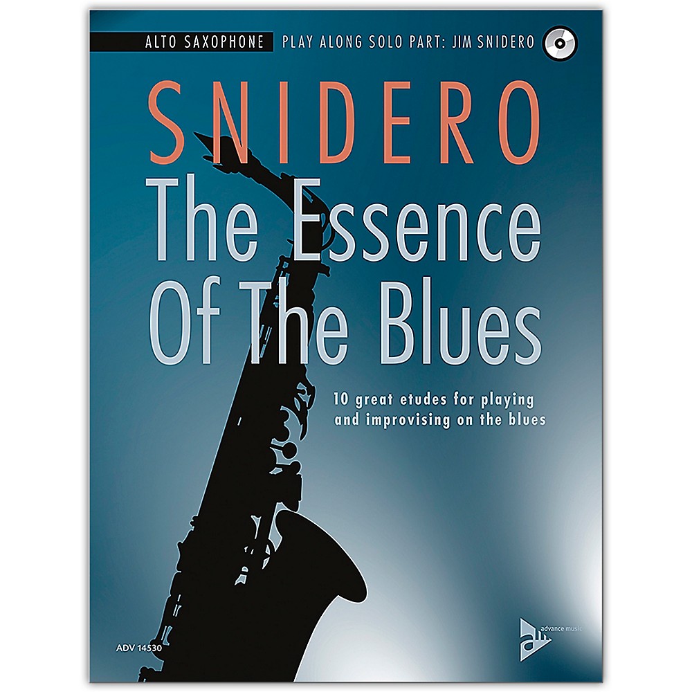 Advance Music The Essence Of The Blues: Alto Saxophone Book & Cd