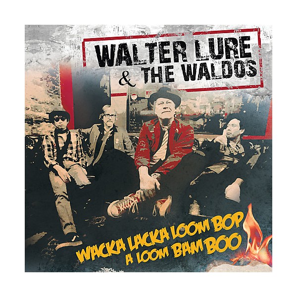 Walter Lure & the Waldos - Wacka Lacka Boom Bop A Loom Bam Boo