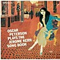 Oscar Peterson - Plays The Jerome Kern Songbook thumbnail