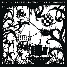 Dave Matthews - Come Tomorrow