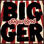Sugarland - Bigger thumbnail
