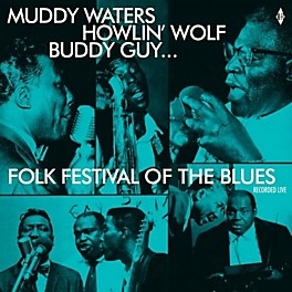 Various Artists - Folk Festival Of The Blues With Muddy Waters, Howlin Wolf, Buddy Guy,Sonny Boy Williamson, Willie Dixon ...