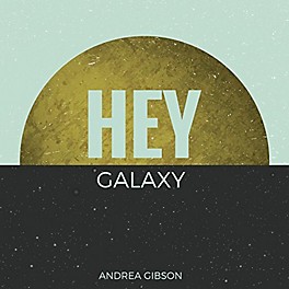 Alliance Andrea Gibson - Hey Galaxy