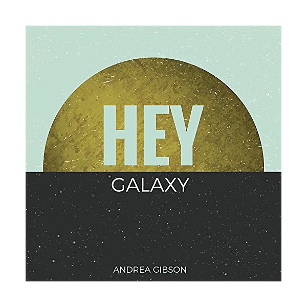 Andrea Gibson - Hey Galaxy