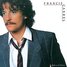 Francis Cabrel - Quelqu'Un De L'Interieur