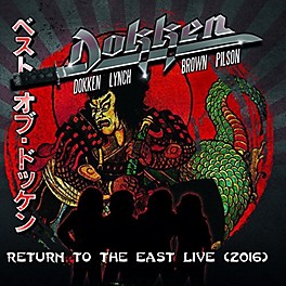 Dokken - Return To The East Live 2016