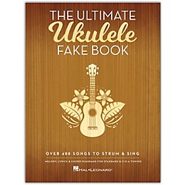 Hal Leonard The Ultimate Ukulele Fake Book (Over 400 Songs to Strum & Sing)