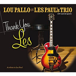 Alliance Lou Pallo - Thank You Les/Tribute to Les Paul