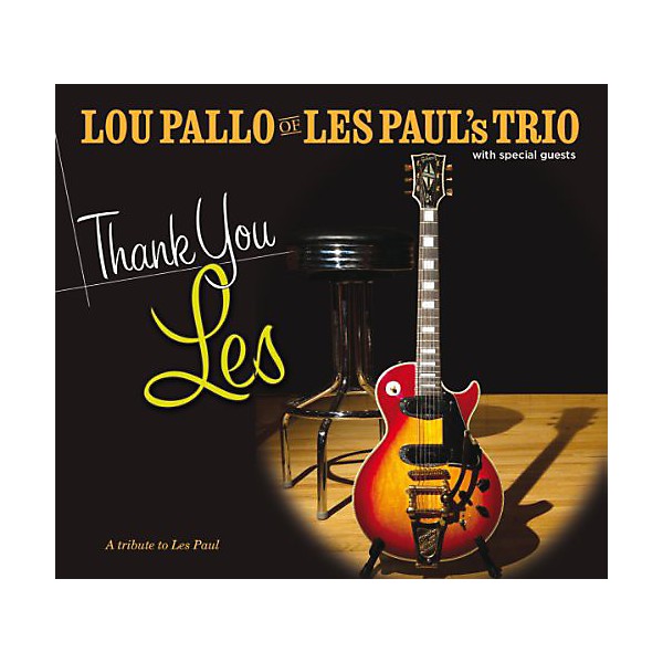 Lou Pallo - Thank You Les/Tribute to Les Paul