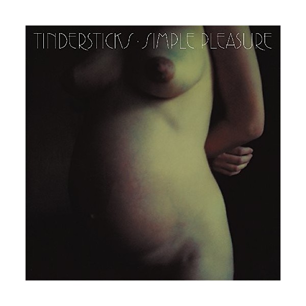 Tindersticks - Simple Pleasures (Expanded Edition)