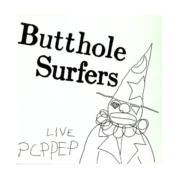 Butthole Surfers - Pcppep