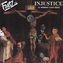 The Fartz - Injustice