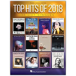 Hal Leonard Top Hits of 2018 (18 Hot Singles) Piano/Vocal/Guitar Songbook