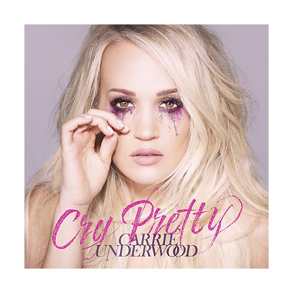 Carrie Underwood - Cry Pretty