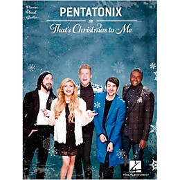Hal Leonard Pentatonix - That's Christmas to Me Piano/Vocal/Guitar Songbook