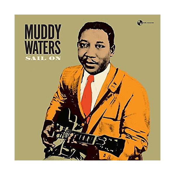 Muddy Waters - Sail On