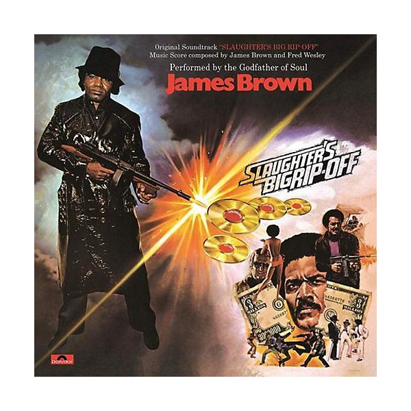 James Brown - Slaughter's Big Rip-off (Original Soundtrack)