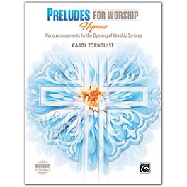 BELWIN Preludes for Worship: Hymns Piano Late Intermediate / Early Advanced