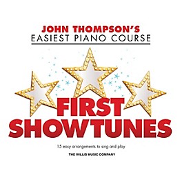 Willis Music First Showtunes (John Thompson's Easiest Piano Course) Easy Piano Songbook