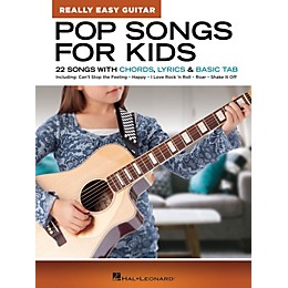 Hal Leonard Pop Songs for Kids - Really Easy Guitar Series (22 Songs with Chords, Lyrics & Basic Tab)