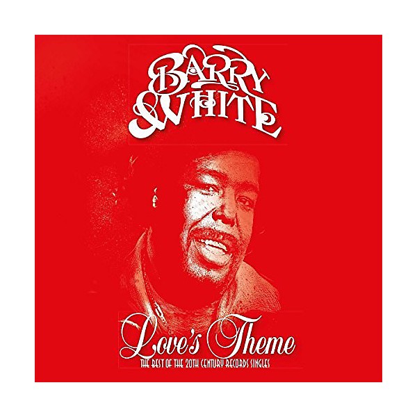 Barry White - Love's Theme: The Best Of The 20th Century Records Singles