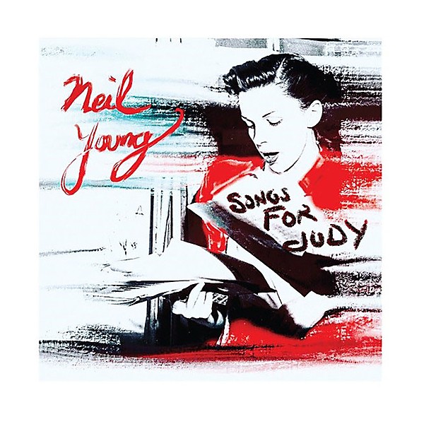 Neil Young - Songs For Judy