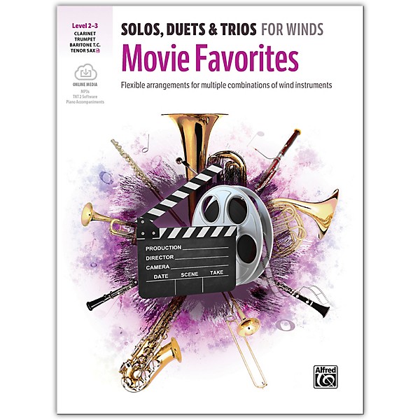Alfred Solos, Duets & Trios for Winds: Movie Favorites Trumpet, Clarinet, Baritone TC, Tenor Sax 2-3