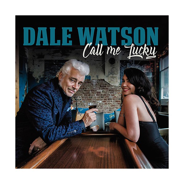 Dale Watson - Call Me Lucky