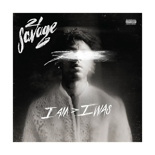 21 Savage - i am > i was