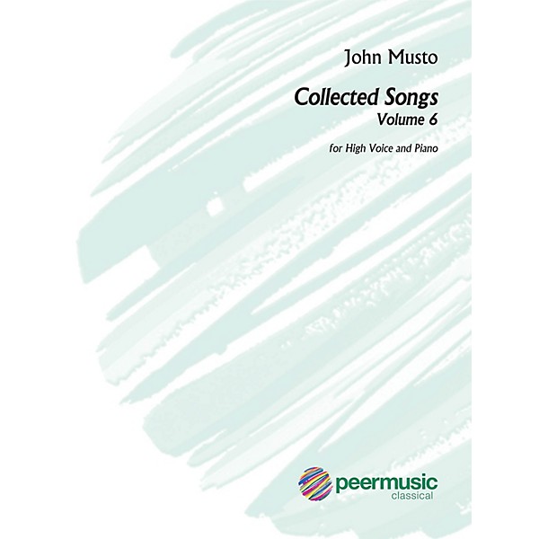 Peer Music Collected Songs, Volume 6 High Voice and Piano by John Musto