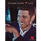 Hal Leonard Michael Bublé - Love Vocal/Piano Songbook thumbnail
