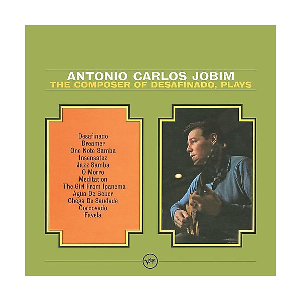 Antonio Carlos Jobim - Composer of Desafinado Plays