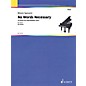 Schott No Words Necessary Piano Solo Series Softcover Composed by Melanie Spanswick thumbnail