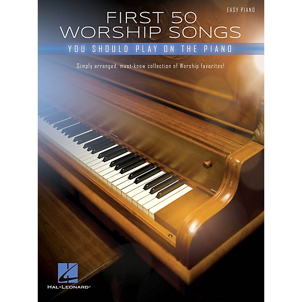 Hal Leonard First 50 Worship Songs You Should Play on Piano - Easy Piano Songbook