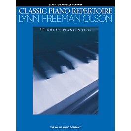 Willis Music Classic Piano Repertoire - Lynn Freeman Olson 14 Great Piano Solos for Early to Later Elementary Level