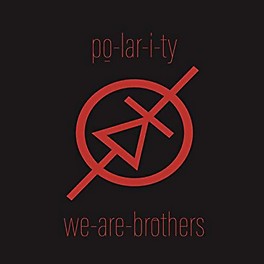 Alliance Po-Lar-I-Ty - We Are Brothers