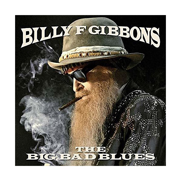 Billy F Gibbons - The Big Bad Blues (CD)