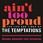 Original Broadway Cast Of Aint Too Proud - Ain't Too Proud: The Life and Times of the Temptations (Original Broadway Cast Recording) thumbnail