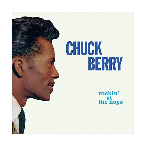 Chuck Berry - Rockin At The Hops