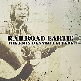 Alliance Railroad Earth - The John Denver Letters