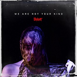 Alliance Slipknot - We Are Not Your Kind