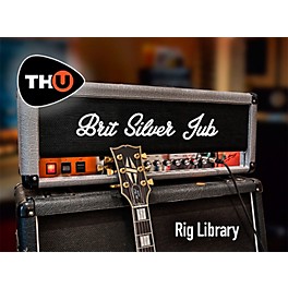 Overloud Brit Silver Jub - TH-U Rig Library (Download)