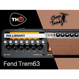 Overloud Choptones Fend Trem63 - TH-U Rig Library (Download)