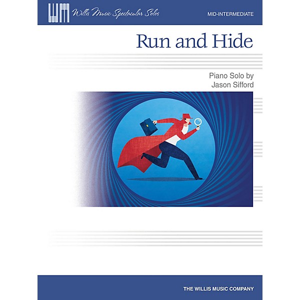 Willis Music Run and Hide Mid-Intermediate Level Piano Solo by Jason Sifford