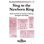Shawnee Press Sing to the Newborn King SAB composed by Timothy G. Bushong thumbnail