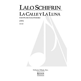 Lauren Keiser Music Publishing La Calle y la Luna (for 6-Player Tango Ensemble) LKM Music Series by Lalo Schifrin