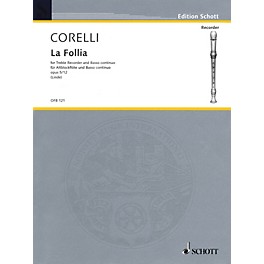 Schott La Follia Op. 5, No. 12 (for Tenor Recorder and B.C.) Schott Series