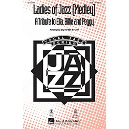 Hal Leonard Ladies of Jazz - A Tribute to Ella, Billie and Peggy (Medley) SSA by Ella Fitzgerald arranged by Kirby Shaw